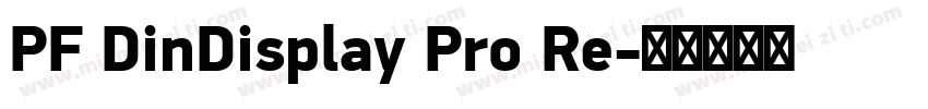 PF DinDisplay Pro Re字体转换